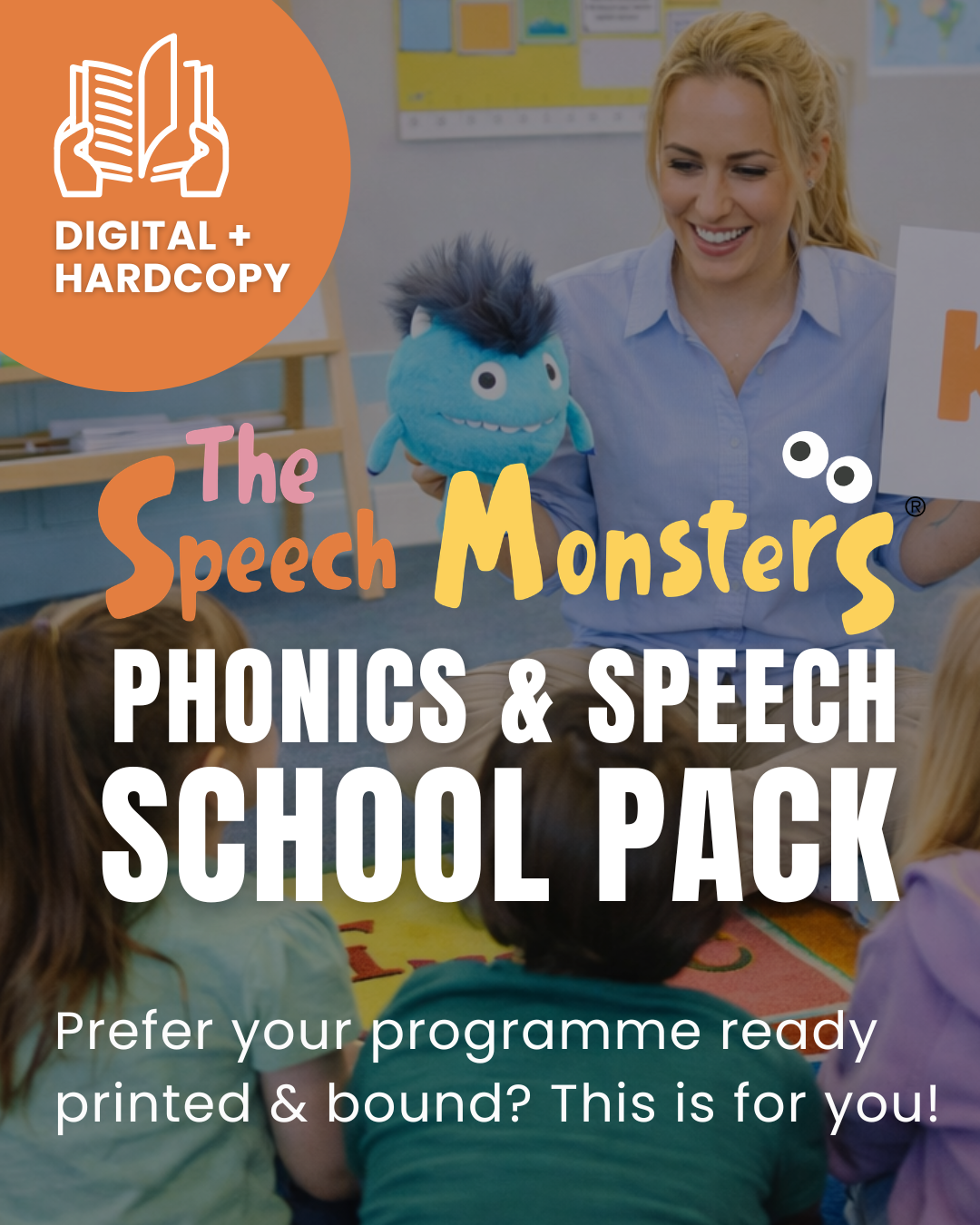 The Speech Monsters Phonics and Speech School Pack Digital Access + Hard Copy